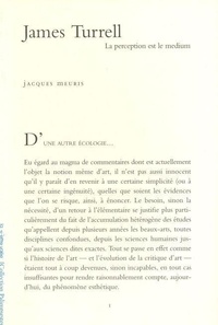 Jacques Meuris - James Turrell : la perception est le médium.
