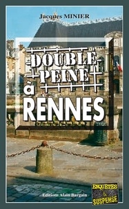 Jacques Minier - Double peine à Rennes.