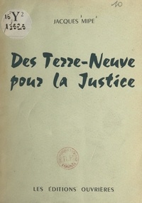 Jacques Mipe - Des Terre-Neuve pour la justice.