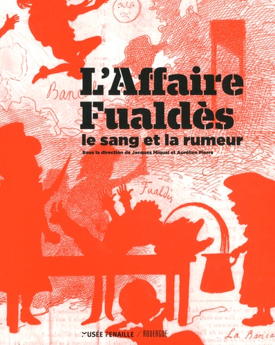 L'affaire Fualdès. Le sang et la rumeur