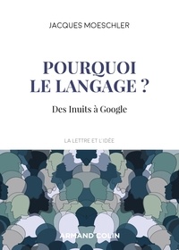 Jacques Moeschler - Pourquoi le langage ? - Des Inuits à Google.