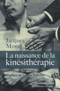La naissance de la kinésithérapie - (1847-1914).pdf
