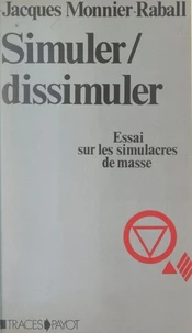 Simuler, dissimuler