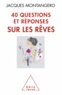 Jacques Montangero - 40 questions et réponses sur les rêves.