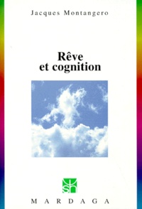 Jacques Montangero - Rêve et cognition.