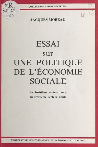 Essai Sur Une Politique De L'Economie Sociale