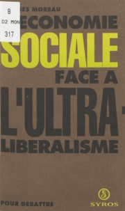 Jacques Moreau - L'économie sociale face à l'ultra-libéralisme.
