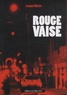 Jacques Morize - Rouge Vaise.