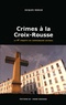 Jacques Morize - Une enquête du commissaire Séverac  : Crimes à la Croix-Rousse.