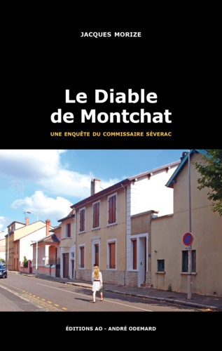 Une enquête du commissaire Séverac  Le diable de Montchat