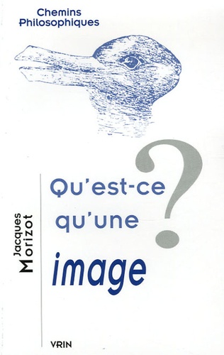 Jacques Morizot - Qu'est-ce qu'une image ?.