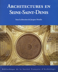 Jacques Moulin - Architectures en Seine-Saint-Denis.
