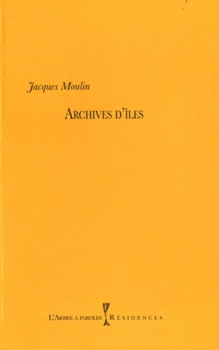 Jacques Moulin - Archives d'îles.