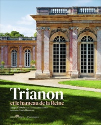 Jacques Moulin - Trianon et le hameau de la Reine.