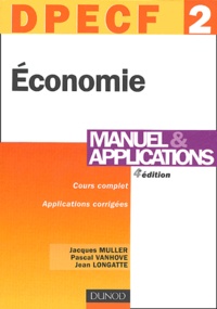Jacques Muller et Pascal Vanhove - Economie DPECF 2 - Manuel & applications.