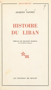 Jacques Nantet et François Mauriac - Histoire du Liban.