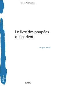 Jacques Nassif - Le livre des poupées qui parlent.