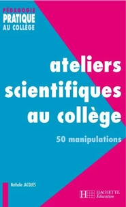 Ateliers scientifiques au collège