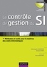 Jacques Nau et Christophe Legrenzi - Le contrôle de gestion du SI - Méthodes et outils à l'intention des DSI.