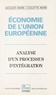 Jacques Nême et Colette Nême - Economie de l'Union européenne - Analyse d'un processus d'intégration.
