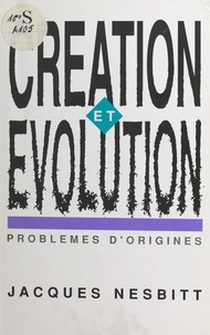 Jacques Nesbitt - Création et évolution : problèmes d'origine.