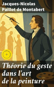 Théorie du geste dans l'art de la peinture