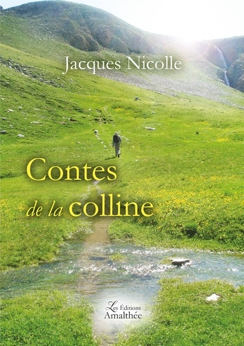 Jacques Nicolle - Contes de la colline.