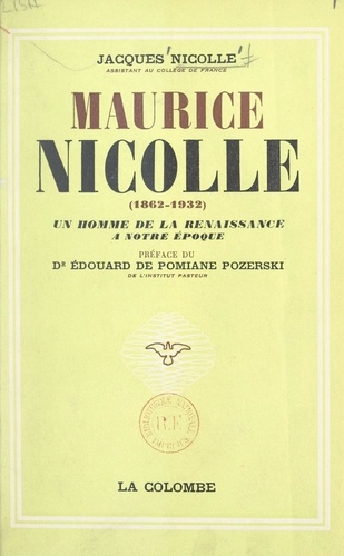 Maurice Nicolle, 1862-1932. Un homme de la Renaissance à notre époque