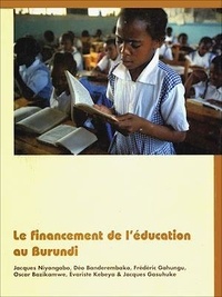 Jacques Niyongabo et Déo Banderembako - Le financement de l'éducation au Burundi.
