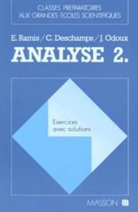 Jacques Odoux et Edmond Ramis - Analyse. Tome 2, Exercices Avec Solutions, 2eme Tirage.