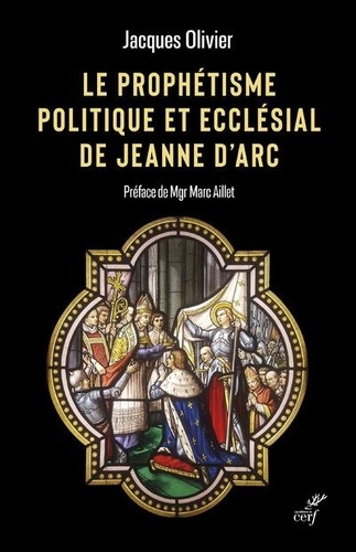 Le prophétisme politique et ecclesial de Jeanne d'Arc