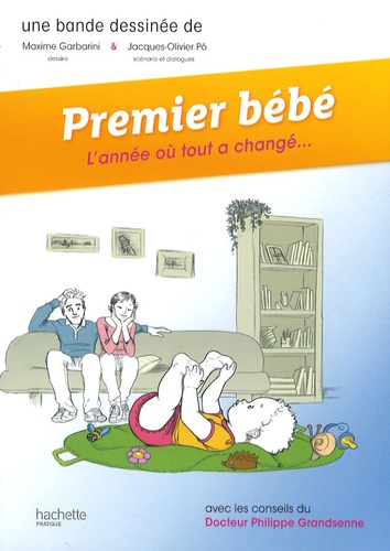 Jacques-Olivier Pô et Maxime Garbarini - Premier bébé - L'année où tout a changé.