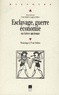 Jacques Oulhen et Pierre Brulé - Esclavage, guerre, économie en Grèce ancienne - Hommages à Yvon Garlan.
