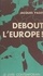 Debout l'Europe !