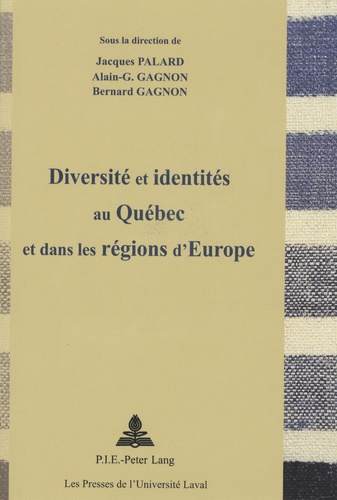 Jacques Palard - Diversité et identités au Québec et dans les régions d'Europe.