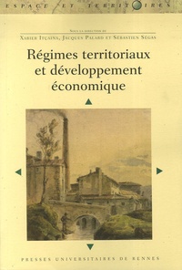 Jacques Palard et Xabier Itçaina - Régimes territoriaux et développement économique.