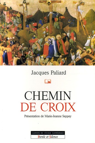 Jacques Paliard - Chemin de croix.