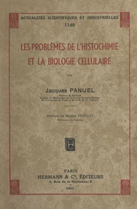 Les problèmes de l'histochimie et la biologie cellulaire