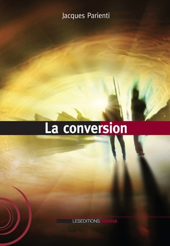 Jacques Parienti - La conversion.