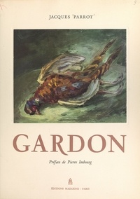 Jacques Parrot et  Gardon - Gardon.