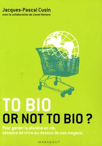 To bio or not to bio ?