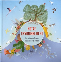 Jacques Pasquet et Yves Dumont - Notre environnement.