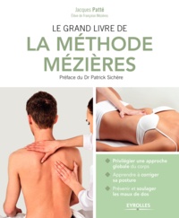 Jacques Patté - Le grand livre de la méthode Mézières.