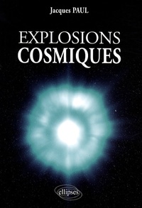 Jacques Paul - Explosions cosmiques.