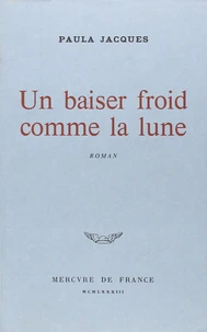Un Baiser froid comme la lune