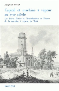 Capital et machine à vapeur au 18e siècle.