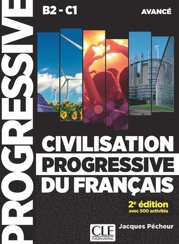 Civilisation progressive du français B2-C1 Avancé 2e édition -  avec 1 CD audio MP3