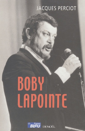 Jacques Perciot - Boby Lapointe.