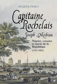Joseph Micheau, capitaine rochelais