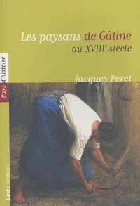 Les paysans de Gâtine poitevine au XVIIIe siècle